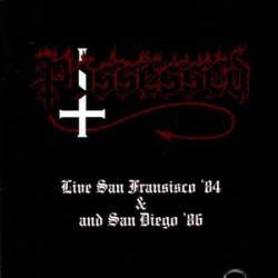 POSSESSED - Live San Francisco '84 And San Diego '86 (CD)
