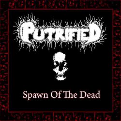 PUTRIFIED - Spawn Of The Dead (CD)