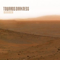 TOWARDS DARKNESS - Barren (Digipack CD)