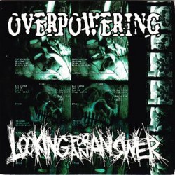 LOOKING FOR AN ANSWER/OVERPOWERING - Split (EP)