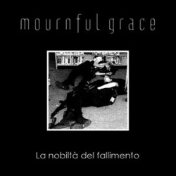 MOURNFUL GRACE/HISTORIAE - Split (EP)