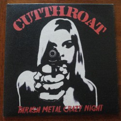 CUTTHROAT - Thrash Metal Crazy Night (EP)