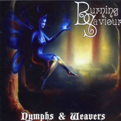 BURNING SAVIOURS - Nymphs & Weavers (LP)