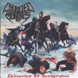 CRUCIFIED MORTALS -  Converted By Decapitation (Picture LP with sleeve)