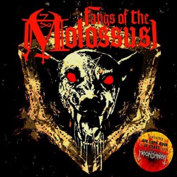 FANGS OF THE MOLOSSUS - Fangs Of The Molossus (LP)