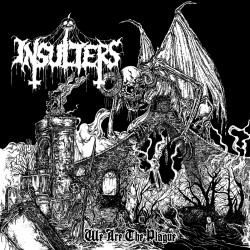 INSULTERS - We Are The Plague (LP)