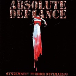 ABSOLUTE DEFIANCE - Systematic Terror Decimation (CD)