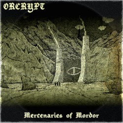 ORCRYPT - Mercenaries Of Mordor (CD)