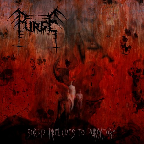 PURGE - Sordid Preludes To Purgatory (CD)