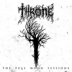 THRONE - The Full Moon Sessions (CD)