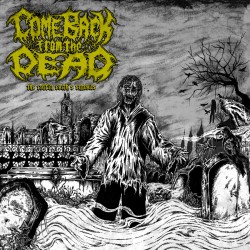 COME BACK FROM THE DEAD - The Coffin Earth's Entrails (Gatefold LP)