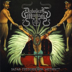 DIABOLICAL MESSIAH - Satan Tottendemon Victory!!! (Digipack CD)