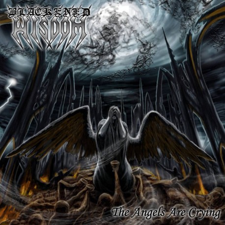 BLACKENED WISDOM - The Angels Are Crying (EP)