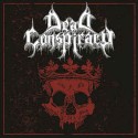 DEAD CONSPIRACY - Dead Conspiracy (CD)