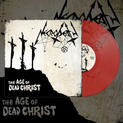 NECRODEATH - The Age Of Dead Christ (RED Gatefold LP)