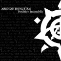 ARKHON INFAUSTUS - Perdition Insanabilis (CD)