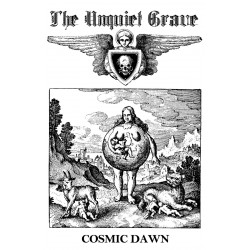 THE UNQUIET GRAVE - Cosmic Dawn