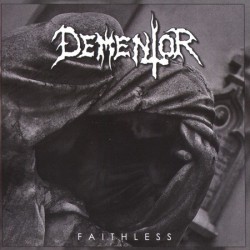 DEMENTOR - Faithless (CD)