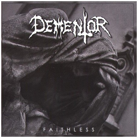 DEMENTOR - Faithless (CD)