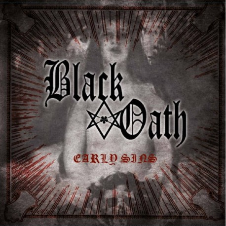 BLACK OATH - Early Sins (CD)