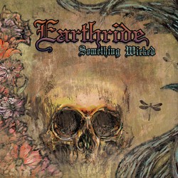 EARTHRIDE - Something Wicked (Digipack CD)