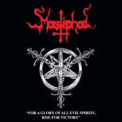 MASTIPHAL - For a Glory of All Evil Spirits, Rise for Victory (TAPE)