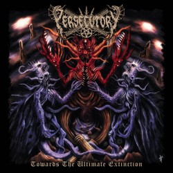 PERSECUTORY - Towards the Ultimate Extinction (LP)