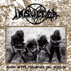 INSULTER - Blood Spits, Violences and Insults (Gatefold LP)