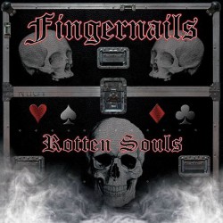 FINGERNAILS - Rotten Souls (CD)