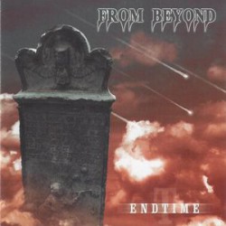 FROM BEYOND - Endtime (CD)