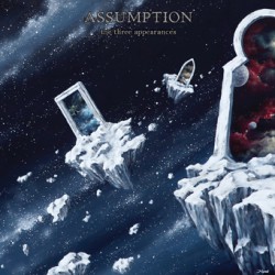 ASSUMPTION – The Three Appearances (MCD)