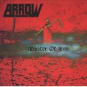ARROW - The Heavy Metal Mania/Master Of Evil (1984/85) (LP)
