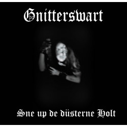 GNITTERSWART - Sne up de düsterne Holt (CD)
