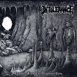 INTOLERANCE - Laments from the Dripstone Cave (12”MLP)