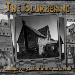 THE SLUMBERING - Looking For Sorrow Within One's Fear (Digipack CD)