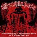 BETHLEHEM - A Sacrificial Offering to the Kingdom of Heaven in a Cracked Dog's Ear (CD)