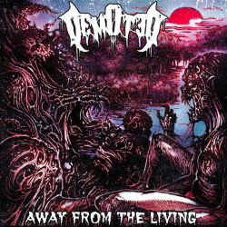 DEMOTED - Away from the Living (CD)