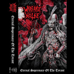 WARFARE NOISE - Eternal Supremacy of the Tyrant (TAPE)