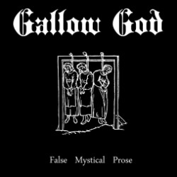 GALLOW GOD – False Mystical Prose (LP)