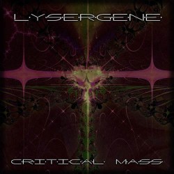 LYSERGENE - Critical Mass (CD)